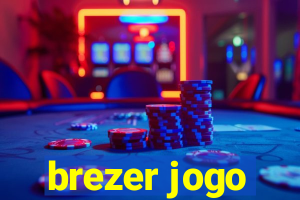 brezer jogo